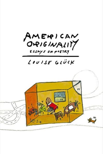 Cover for Louise Gluck · American Originality: Essays on Poetry (Paperback Book) (2018)