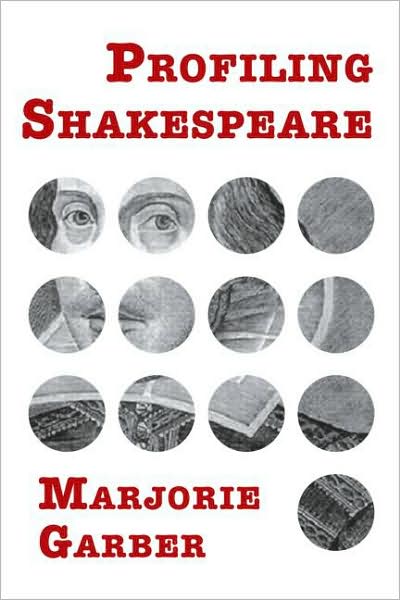 Cover for Garber, Marjorie (Harvard University, USA) · Profiling Shakespeare (Paperback Book) (2008)