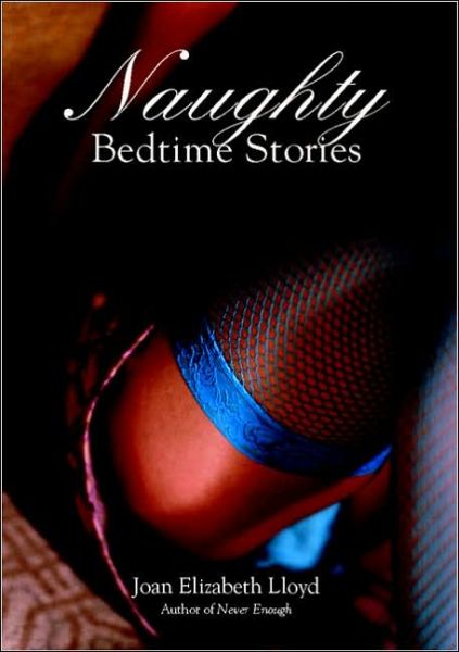 Cover for Joan Elizabeth Lloyd · Naughty Bedtime Stories (Paperback Book) (2005)