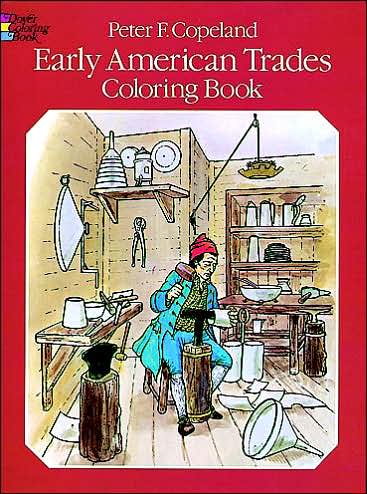 Cover for Peter F. Copeland · Early American Trades Coloring Book - Dover History Coloring Book (Paperback Book) (1980)