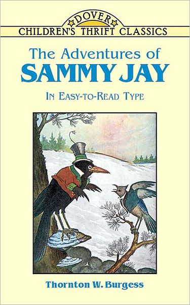 Cover for Thornton W Burgess · The Adventures of Sammy Jay - Children'S Thrift Classics (MERCH) (2006)