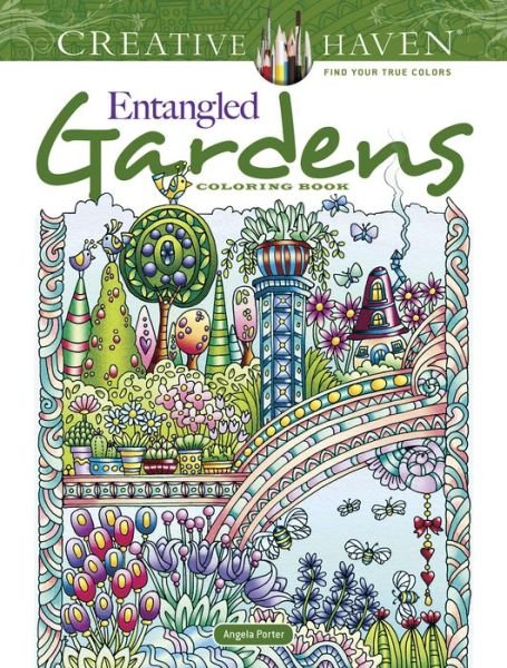 Cover for Angela Porter · Creative Haven Entangled Gardens Coloring Book - Creative Haven (Pocketbok) (2021)