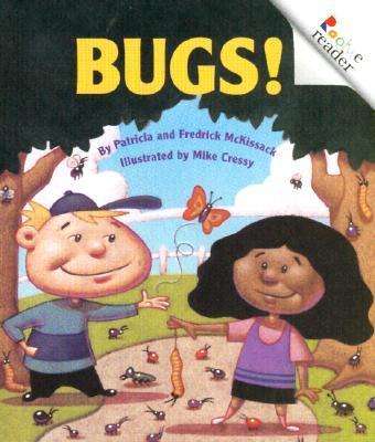 Bugs! (Revised Edition) (A Rookie Reader) - A Rookie Reader - Patricia McKissack - Books - Scholastic Inc. - 9780516270463 - May 1, 2001