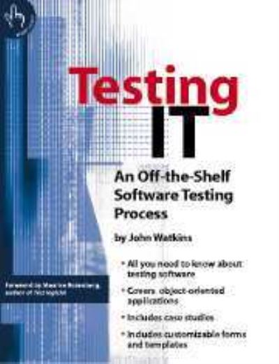 Cover for John Watkins · Testing IT: An Off-the-Shelf Software Testing Process (Taschenbuch) (2001)