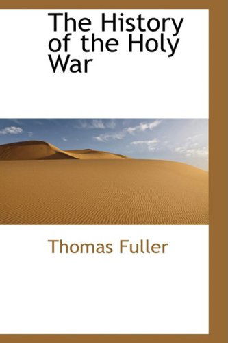 Cover for Thomas Fuller · The History of the Holy War (Hardcover Book) (2008)