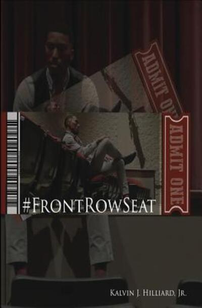 Cover for Kalvin J Hilliard Jr · #FrontRowSeat (Pocketbok) (2017)