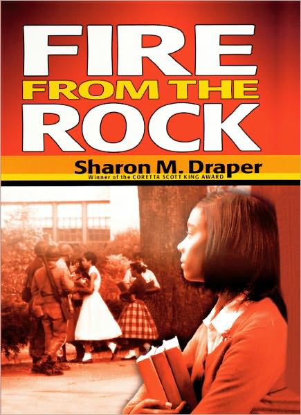 Cover for Sharon M. Draper · Fire from the Rock (Hardcover Book) [Turtleback School &amp; Library Binding edition] (2008)