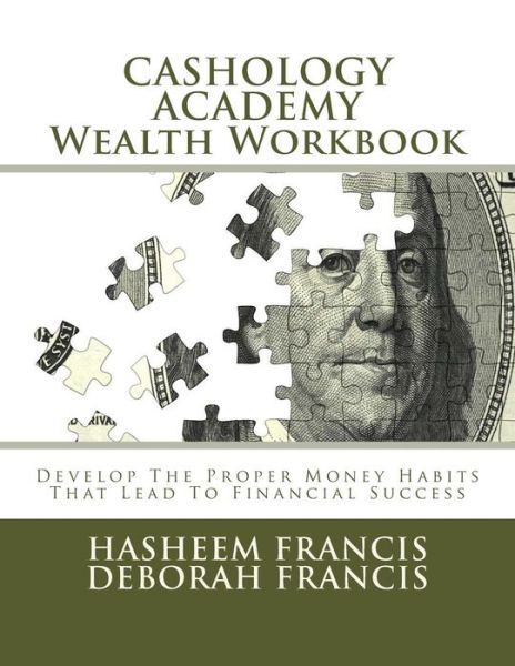 Cover for Deborah Francis · Cashology Academy Wealth Workbook: Develop the Proper Money Habits That Lead to Financial Success (Paperback Book) (2012)