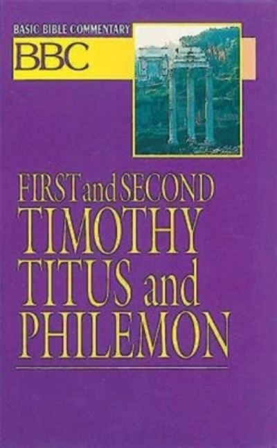 Cover for James E. Sargent · First and Second Timothy, Titus and Philemon (Basic Bible Commentary, Volume 26) (Paperback Book) (1994)