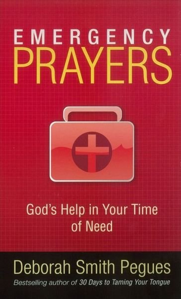 Cover for Deborah Smith Pegues · Emergency Prayers: God's Help in Your Time of Need (Taschenbuch) (2008)