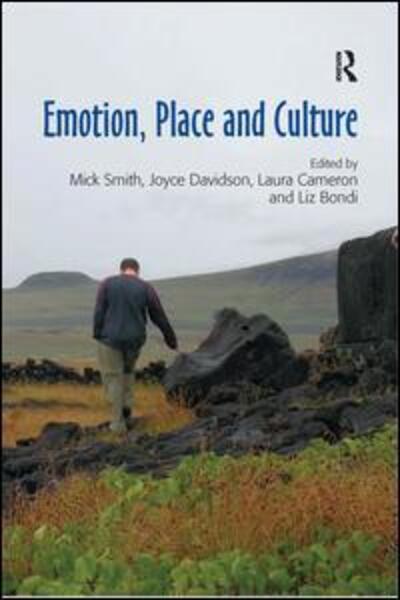 Emotion, Place and Culture - Mick Smith - Książki - Taylor & Francis Ltd - 9780754672463 - 24 marca 2009