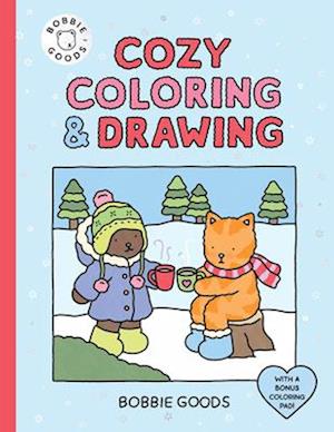 Cover for Bobbie Goods · Bobbie Goods Cozy Coloring &amp; Drawing: With a Bonus Coloring Pad (Paperback Book) (2025)