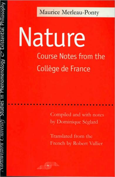 Cover for Maurice Merleau-Ponty · La Nature: Notes, Cours du College de France - Studies in Phenomenology and Existential Philosophy (Paperback Book) (2003)