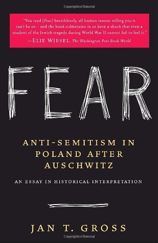 Cover for Jan Gross · Fear: Anti-semitism in Poland After Auschwitz (Pocketbok) [Reprint edition] (2007)