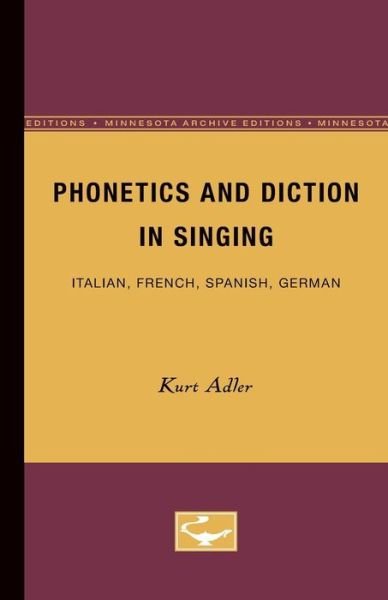 Cover for Kurt Adler · Phonetics and Diction in Singing: Italian, French, Spanish, German (Pocketbok) (1967)