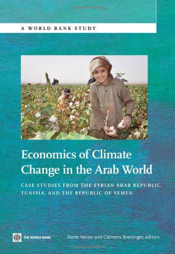 Cover for Tingju Zhu · Economics of Climate Change in the Arab World: Case Studies from the Syrian Arab Republic, Tunisia and the Republic of Yemen (World Bank Studies) (Paperback Book) (2013)