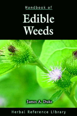 Cover for James A. Duke · Handbook of Edible Weeds: Herbal Reference Library - Herbal Reference Library (Gebundenes Buch) (2000)