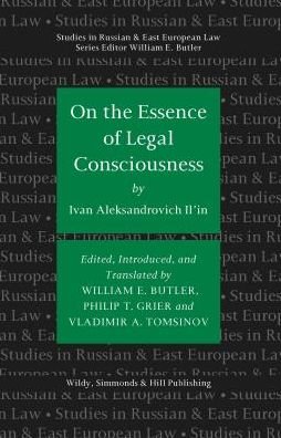 Cover for Ivan Ilâ€™in · On the Essence of Legal Consciousness - Studies in Russian and East European Law Series (Hardcover Book) [UK edition] (2014)