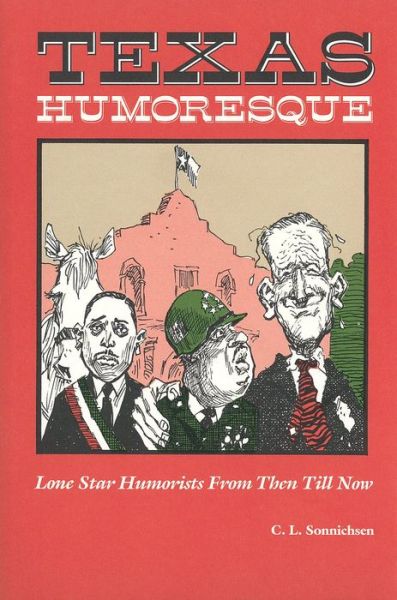 Texas Humoresque - Sonnichsen - Books - Texas Christian University Press,U.S. - 9780875650463 - 1990