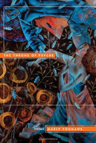 Cover for Marly Youmans · The Throne of Psyche (Hardcover Book) (2011)