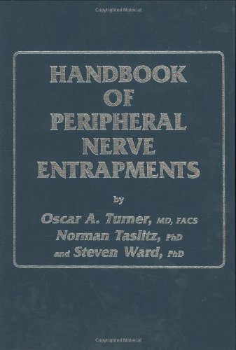 Cover for Oscar A. Turner · Handbook of Peripheral Nerve Entrapments (Hardcover Book) [1990 edition] (1990)