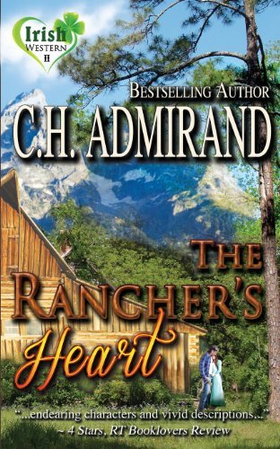 Cover for C H Admirand · The Rancher's Heart (Paperback Bog) (2013)