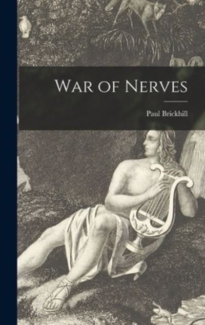 Cover for Paul Brickhill · War of Nerves (Hardcover bog) (2021)
