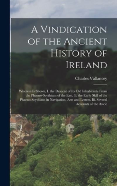 Cover for Charles Vallancey · Vindication of the Ancient History of Ireland (Book) (2022)