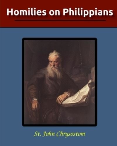 Cover for St John Chrysostom · Homilies on Philippians (Paperback Bog) (2024)