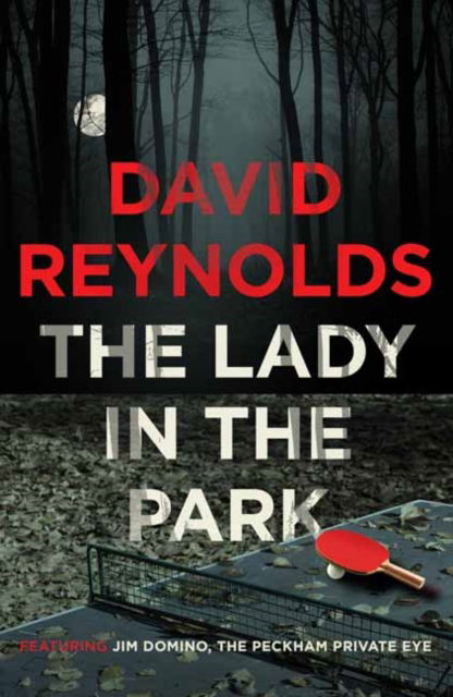 Cover for David Reynolds · The Lady in the Park: A Jim Domino Private Eye Novel (Paperback Book) (2025)