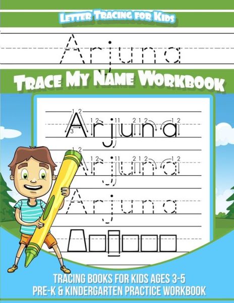 Cover for Yolie Davis · Arjuna Letter Tracing for Kids Trace my Name Workbook (Paperback Book) (2019)