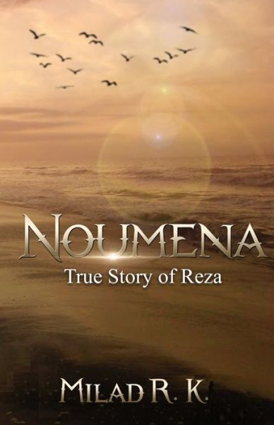 Cover for Milad R K · Noumena : True Story of Reza (Paperback Book) (2020)