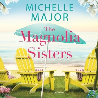 The Magnolia Sisters Library Edition - Michelle Major - Muzyka - Blackstone Pub - 9781094098463 - 31 marca 2020