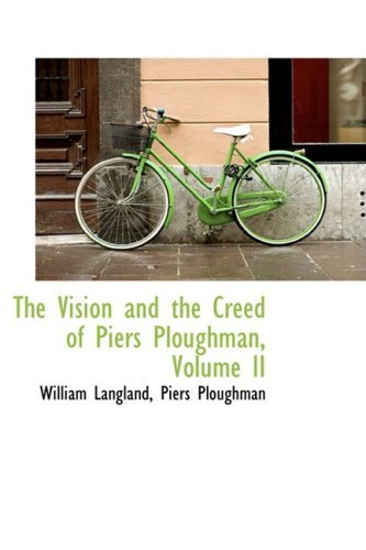 Cover for William Langland · The Vision and the Creed of Piers Ploughman, Volume II (Gebundenes Buch) (2009)