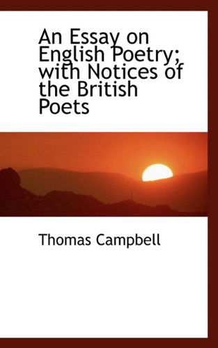 Cover for Thomas Campbell · An Essay on English Poetry; with Notices of the British Poets (Paperback Book) (2009)