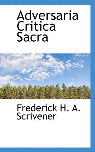 Cover for Frederick H. A. Scrivener · Adversaria Critica Sacra (Paperback Book) (2009)