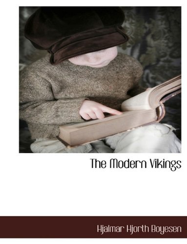 Cover for Hjalmar Hjorth Boyesen · The Modern Vikings (Taschenbuch) (2010)