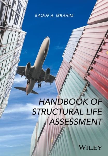 Cover for Raouf A. Ibrahim · Handbook of Structural Life Assessment (Hardcover bog) (2017)