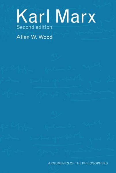 Cover for Wood Allen · Karl Marx - Arguments of the Philosophers (Hardcover Book) (2016)