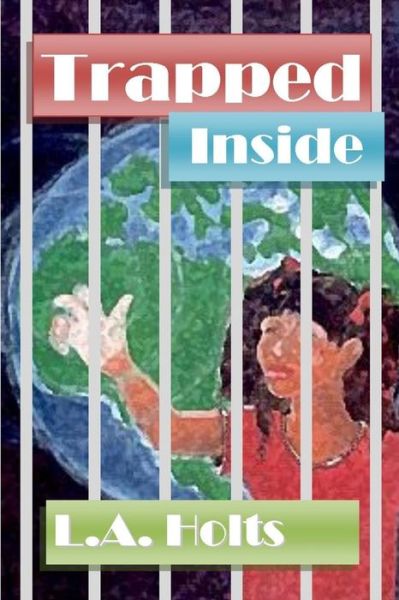 Cover for L a Holts · Trapped Inside (Paperback Book) (2007)