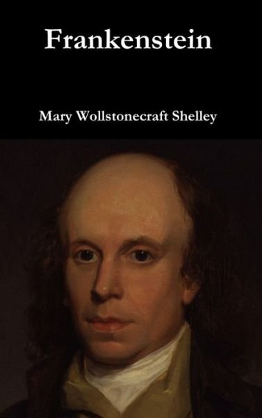 Cover for Mary Wollstonecraft Shelley · Frankenstein (Hardcover Book) (2016)