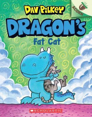 Dragon's Fat Cat: An Acorn Book (Dragon #2) - Dragon - Dav Pilkey - Kirjat - Scholastic Inc. - 9781338347463 - tiistai 3. syyskuuta 2019