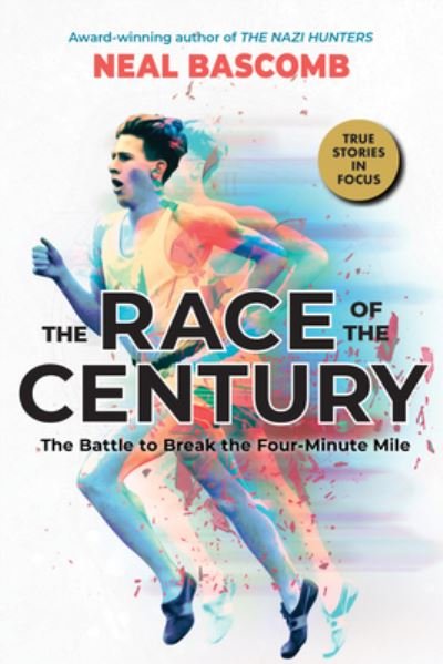 Cover for Neal Bascomb · The Race of the Century: The Battle to Break the Four-Minute Mile (Scholastic Focus) (Gebundenes Buch) (2022)