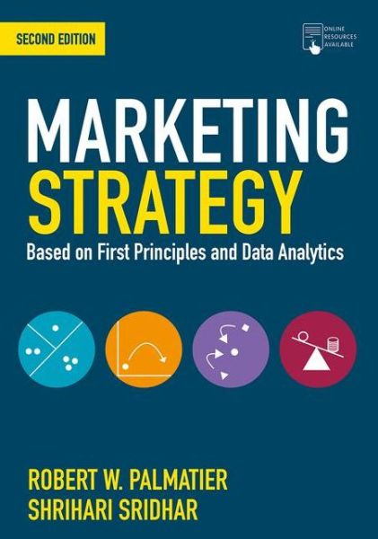 Cover for Palmatier, Robert W. (University of Washington, USA) · Marketing Strategy: Based on First Principles and Data Analytics (Paperback Book) (2021)