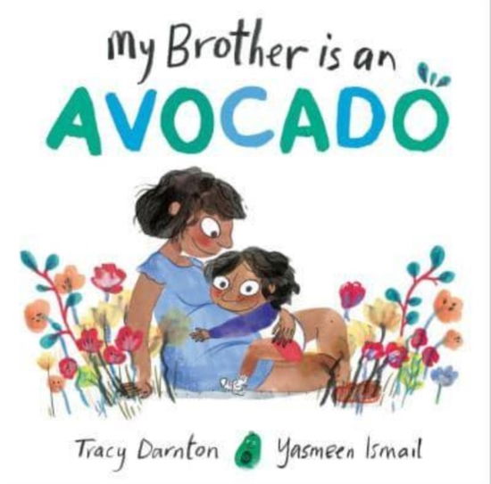 Cover for Tracy Darnton · My Brother is an Avocado (Hardcover Book) (2023)