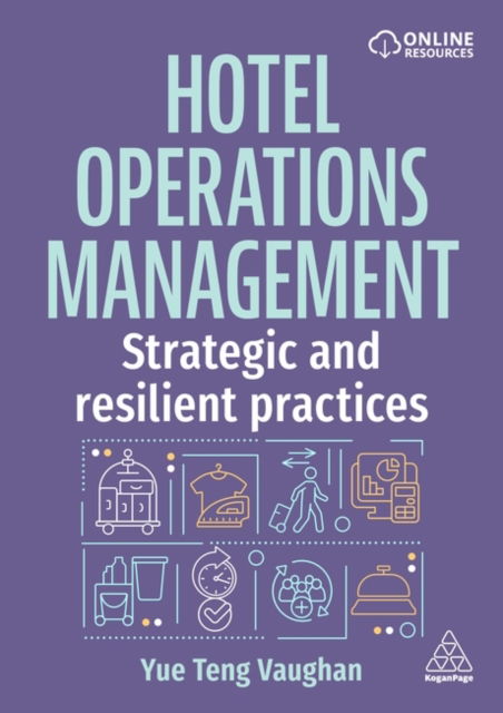 Cover for Yue Teng Vaughan · Hotel Operations Management: Strategic and Resilient Practices (Paperback Book) (2026)