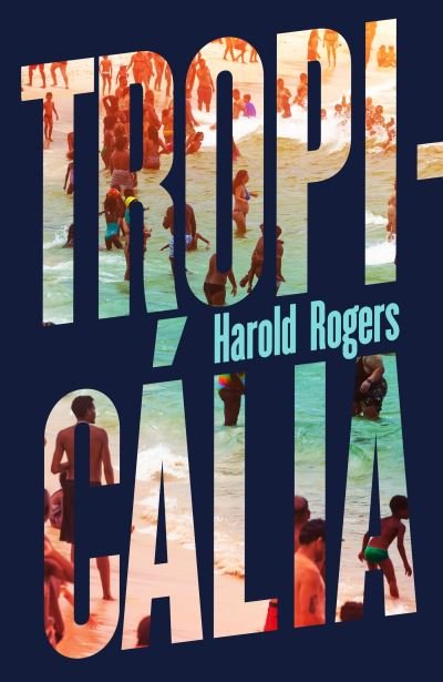 Cover for Harold Rogers · Tropicalia (Pocketbok) (2023)