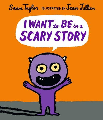 Cover for Sean Taylor · I Want to Be in a Scary Story (Hardcover bog) (2017)