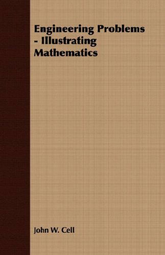 Cover for John W. Cell · Engineering Problems - Illustrating Mathematics (Paperback Book) (2007)