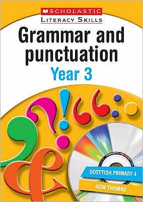 Cover for Huw Thomas · Grammar and Punctuation Year 3 - New Scholastic Literacy Skills (Book) (2008)